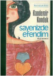 SAYENİZDE EFENDİM- KANDEMİR KONDUK- -