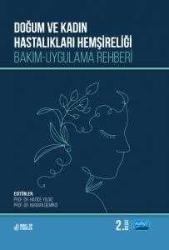 Doğum ve Kadın Hastalıkları Hemşireliği (Bakım - Uygulama Rehberi)
