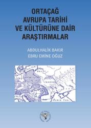 Ortaçağ Avrupa Tarihi ve Kültürüne Dair Araştırmalar