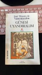 GÜNEŞİ UYANDIRALIM - JOSE MAURO DE VASCONCELOS - CAN YAYINLARI 23. BASIM 1999 - ÇEVİREN AYDIN EMEÇ
