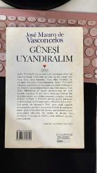 GÜNEŞİ UYANDIRALIM - JOSE MAURO DE VASCONCELOS - CAN YAYINLARI 23. BASIM 1999 - ÇEVİREN AYDIN EMEÇ