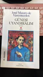 GÜNEŞİ UYANDIRALIM - JOSE MAURO DE VASCONCELOS - CAN YAYINLARI 32. BASIM 2003 - ÇEVİREN AYDIN EMEÇ