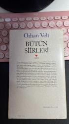 BÜTÜN ŞİİRLERİ - ORHAN VELİ KANIK - CAN YAYINLARI BİRİNCİ BASIM 1982 - DERLEYEN ASIM BEZİRCİ - ÖN KAPAKTA BİR KIRILMA VAR HALİYLE...
