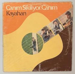 Kayahan Canım Sıkılıyor Canım Lp Plak (Orijinal 1981 Dönem Baskı Plak Tek Lp'sidir)
