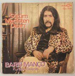 Barış Manço Kurtalan Ekspres Sözüm Meclisten Dışarı Lp Plak (Orijinal 1981 Dönem Baskı Plak)