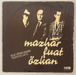 Mazhar Fuat Özkan Ele Güne Karşı Yapayalnız Lp Plak (Orijinal 1984 Dönem Baskı Plak)