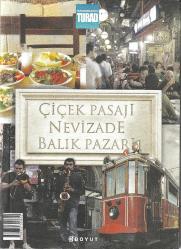 Çiçek Pasajı - Nevizade - Balık Pazarı