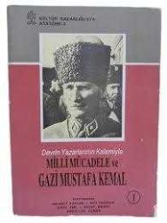 DEVRİN YAZARLARININ KALEMİYLE MİLLİ MÜCADELE VE GAZİ MUSTAFA KEMAL 1  Mehmet Kaplan, İnci Enginün, Birol Emil, Nejat Birinci, Abdullah Uçman