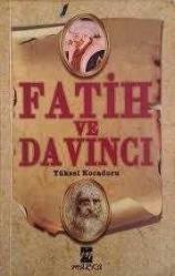 Fatih ve Da Vinci Prof. Dr. Yüksel Kocadoru