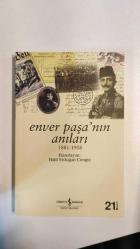ENVER PAŞA'NIN ANILARI 1881-1908