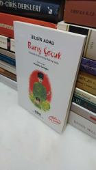 BARIŞ ÇOCUK Atatürk'le Kurtuluş Savaşında