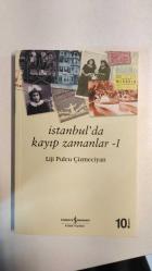 İSTANBUL'DA KAYIP ZAMANLAR -I