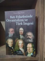 Batı Felsefesinde Oryantalizm ve Türk İmgesi