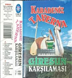 KARADENİZ TAVERNA GİRESUN KARŞILAMASI KASET