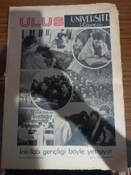 Ulus Üniversite Gazetesi - Turkish Newspaper - 29 Sonkanun (Ocak ) 1938 - inkılap geçtiği böyle yetişiyor fotoğraflar - üniversite bu sene kaç mezunu verecek - Darülfünundan üniversiteye doğru 2 tarih 2 rakam - 1279 da açılan Darülfünun 59 senelik hayatıyla cumhuriyete mal olurken 2.914 kişi yüksek tahsil yapıyordu - üniversite rektörü Cemil Bilsel gençlik hakkında ihtisaslarını anlatıyor -  Başbakan Celal Bayar üniversite rektörü Cemil Bilsel ile beraber fotoğraf - Saffet Arıkan üniversitenin tüm mevzularıyla yakından ilgileniyor fotoğraf - üniversite gençliğini yetiştirenler bu gençlik için neler düşünüyor - Tıp fakültesi dekanı Dr Nurettin Berkol - üniversiteden fotoğraflar - hukuk fakültesi ve inkılap enstitüsü doçentlerinden Yavuz Abadan - Profesör Doktor Karl Hellmann kulak boğaz burun ordinaryus - Hıfzıssıhha ordinaryus Profesörü Julius Hirsch - radyoloji enstitüsü kitaphanesinden bir görünüş - yüksek tahsil talebeleri hep beraber bir yemekte - kimya talebe yurdunun binası foto