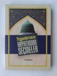 Peygamberimizin Hayatından Seçmeler