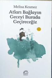 Atları Bağlayın Geceyi Burada Geçireceğiz