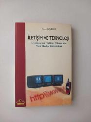 İletişim ve Teknoloji / Uluslararası Birikim Düzeninde Yeni Medya Politikaları