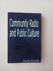 Community Radio and Public Culture: Being an Examination of Media Access and Equity in the Nations of North America