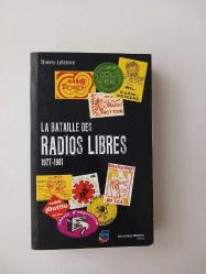 La Batailles Des Radios Libres 1977-1981