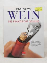 Wein : die praktische Schule - Hardcover