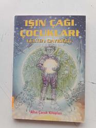 IŞIN ÇAĞI ÇOCUKLARI ( D.R.572 )