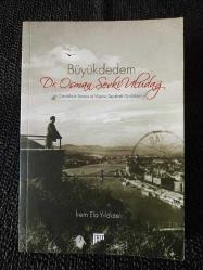 BÜYÜKDEDEM DR. OSMAN ŞEVKİ ULUDAĞ ÇANAKKALE SAVAŞI VE VİYANA SEYAHATİ  GÜNLÜKLERİ.