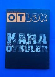 OTLAK DERGİSİ KARA ÖYKÜLER SAYI:1 AĞUSTOS 2015