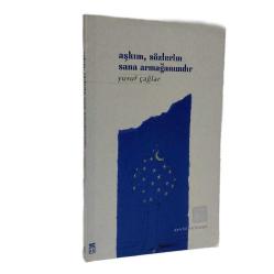 AŞKIM , SÖZLERİM SANA ARMAĞANIMDIR