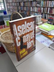 Aselsan Cinayetleri - Savunma Sanayindeki Gizli Savaşın Kurbanları