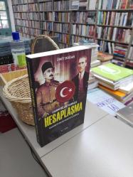 Çarpıtılan Tarihle Hesaplaşma Vahdettin Ve Mustafa Kemal