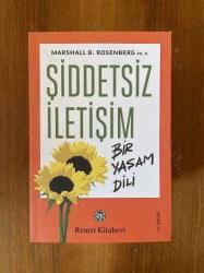 Şiddetsiz İletişim : Bir Yaşam Dili
