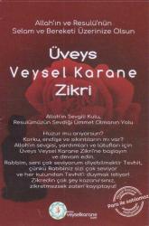 Üveys Veysel Karane Zikri (Allah'ın ve Resulü'nün Selam ve Bereketi Üzerinize Olsun)