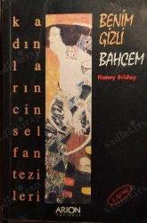 Benim Gizli Bahçem : Kadınların Cinsel Fantezileri