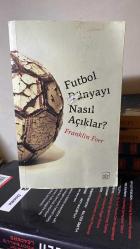 Futbol Dünyayı Nasıl Açıklar?