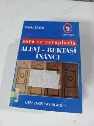 SORU VE CEVAPLARLA ALEVİ-BEKTAŞİ İNANCI
