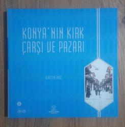 Konya'nın Kırk Çarşı ve Pazarı