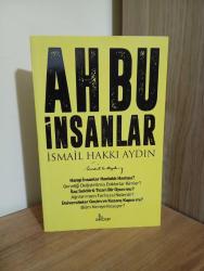 İsmail Hakkı Aydın - Ah Bu İnsanlar