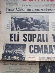 Cumhuriyet Gazetesi - Turkish Newspaper - 4 Mayıs 1969 - Es geçilen olay yazan Nadir Nadi Başmakale - İmran Öktem'in cenazesinden intikam almak istediler fotoğraf - eli sopalı yobazlar cemaate saldırdı - cenazede CHP genel başkanı İsmet inönü'yü ezilmekten kurtarmak tuğgeneral Nabi Alpartun tabancasını çekti fotoğraf - cenazede Cihat çağrıları fotoğraf - cenazede Moskova'ya Moskova'ya diye bağırdılar - ne olmuş bu Londra'ya yazan Doğan Nadi - Sıfıra sıfır elde sıfır yazan İlhan Selçuk - Vehbi Koç ortak pazara hazırlama konusunun önemine değindi - Yuman buzdolapları - İmran Öktem'in cenazesinde Başbakan Süleyman Demirel'in çelengi - Molnar Fenerbahçe'ye oyuncu getirecek - kim gülecek Galatasaray mı Eskişehir mi - Vefa 2 Bursaspor 0 - Metin Oktay İzmir bana yarar dedi fotoğraf - at yarışları tahmini - Türkiye voleybol ligi kuruluyor - Yeni kurulacak voleybol ligi'nin İddialı takımı Fenerbahçe - Galatasaray antrenörü Kaloperoviç şampiyon olursak Galatasaray'da kalırım dedi - atletizm