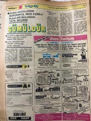MİLLİYET GAZETESİ TURİZM EKİ (TURKISH NEWSPAPER) - 15 MAYIS 1981 -Prof. Dr. Nevzat Oke-Prof. Dr. Fazıl İnan-Foça-Ege’nin En Sakin Plaj ve Dinlenme Yöresi Foça-Güneş Banyosu Alınmaya Başlandığı Zaman İlk Gün Yarım Saatten Fazla Kalınmamalı-Hamileler Nelere Dikkat Etmeli-Dikili-Ucuz Otelleri ile Orta Gelirli Turistler İçin Elverişli Bir Yöre Dikili-Aklınızda Bulunsun-Neler Alınır-Nasıl Gidilir-Lokantaların Fiyat Listesi-Urla-Çok Eski Bir İl Merkezi Şimdi ise İzmir’in Sayfiyesi Urla-Nebioğlu Tatil Köyü-Aklınızda Bulunsun-Nasıl Gidilir-Foça Zeytin ve Çam Ağaçlarının Süslediği Volkanik Tepeler Arasında-Foça’daki Antik Eserler Çok Az-Foça Tatil Köyü-Zeybek Oyunları Ege Halkının Kahramanlık Duygularını Beden ve Ruh Güzelliklerini Simgeliyor-Zeybek Oyunları ve Havaları-Bengi Oyunu-Zeybek Giysisi-Ege’deki Pilav Bile Zeytinyağla Yapılıyor-Her Türlü Bitki Sofranıza Salata Olarak Geliyor-Bağ Bozumu-Üzüm ve İnciri ile Ünlü Bir Yurt Köşesi Ege