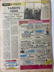 MİLLİYET GAZETESİ TURİZM EKİ (TURKISH NEWSPAPER) - 19!MAYIS 1981 -Trikopis-Ömer Bedrettin Uşaklı OLAGANÜSTÜ DOĞA ZENGİNLİKLERİNİN ANTİK ESERLERLE BÜTÜNLEŞTİĞİ BİR YÖREMİZ-EGE BÖLGESİ-DENİZLİ PAMUKKALE UŞAK KÜTAHYA AFYON MANİSA-TARİHTE UŞAK-Yunan Orduları Başkomutanı Trikopis Uşak’ta esir alındı-DÜNYACA ÜNLÜ BİR DOĞA HARİKASI PAMUKKALE-ADI KAVGACI HOROZU İLE BİRLİKTE ANILAN İLİMİZ DENİZLİ-NERELERE GİDİLİR-UŞAK’TA HALICILIK 14. YÜZYIL ÖNCELERİNE KADAR İNİYOR-NASIL GİDİLİR-NEREDE NE YENİR-ADINI “AŞKTAN” ALAN BİR İLİMİZ UŞAK-AŞIKLAR DİYARI-SIFALI SULAR-HAMAMBOĞAZI-EMİRFAKİL KAPLICALARI-AKSAZ KAPLICASI Alt başlıklar: Trainopolis-Leşeker Kayası-Ulubey-Söğütlü Camii-Öğem Zafer Anıtı-Akse Çamlığı-Everendi-Pınarbaşı-Eşme-Kolossos-Nerede Kalınır?-Turistik Belgeli Oteller-Belediye Belgeli Oteller-Pansiyoner Oteller-Trenle-Uşak’taki Lokantalarda Yiyecek Fiyatları-Özel Yemekleri-Neler Satın Alınır?-Aklınızda Bulunsun