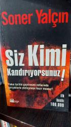 SİZ KİMİ KANDIRIYORSUNUZ!