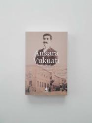 Ankara Vukuatı - Menfilik Hatıralarım