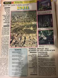 MİLLİYET GAZETESİ TURİZM EKİ (TURKISH NEWSPAPER) - 16 HAZİRAN 1981 -Mevlâna-Mehmet Bey-Nasrettin Hoca-Milliyet Turizm Eki-İç Anadolu Bölgesi 2-Konya-Eşsiz Bir Tarihi Turizm Merkezi Konya-Türkçe Devlet Dili Olarak İlk Kez Konya’nın Karaman İlçesinde Kullanıldı-Gez Dünyayı Gör Konya’yı-Konya’nın Önemli Günleri-Nasrettin Hoca-Türk Mizahının Büyük Ustası Tebessüm Beldesinin Sultanı Nevşehir-Dünyada Benzeri Olmayan Doğa Harikası Bir Masal Beldesi Nevşehir-Eskişehir-İç Turizm Yönünden Önemi Giderek Artan Bir İlimiz Eskişehir-Verimli Bir Döviz Kaynağı Lületaşı-Anadolu’nun Demiryolu ve Karayolu Kavşağında Bulunan «Pesinüs» ve «Midas» Tarihi Şehirlere Sahip Eskişehir