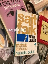 mahalle kahvesi havada bulut - sait faik abasıyanık