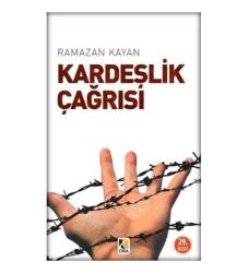 Kardeşlik Çağrısı Ramazan Kayan