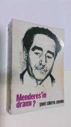 MENDERES'İN DRAMI?