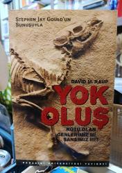 Yok Oluş: Kötü Olan Genlerimiz mi Şansımız mı?