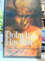 Dolaylı Hayvan - Süfli ve Şerefli, Hayvani ve Erotik, Şeytani ve Deli