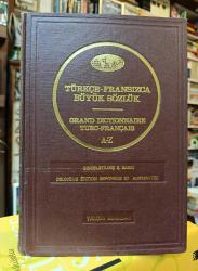 Türkçe – Fransızca Büyük Sözlük / Grand Dictionnaire Turc - Français A-Z (Ciltli - Genişletilmiş 2. Baskı)